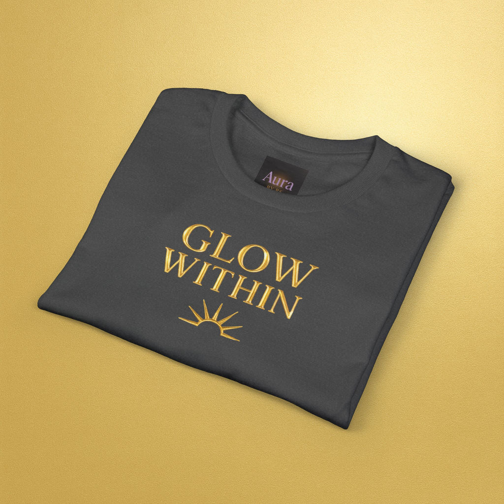 Glow From Within Positive Message T-Shirt - AURA BY RS ®Glow From Within Positive Message T-Shirt