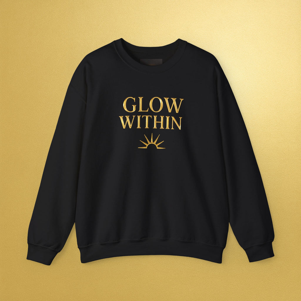 Glow From Within Sweatshirt | Positive Vibes