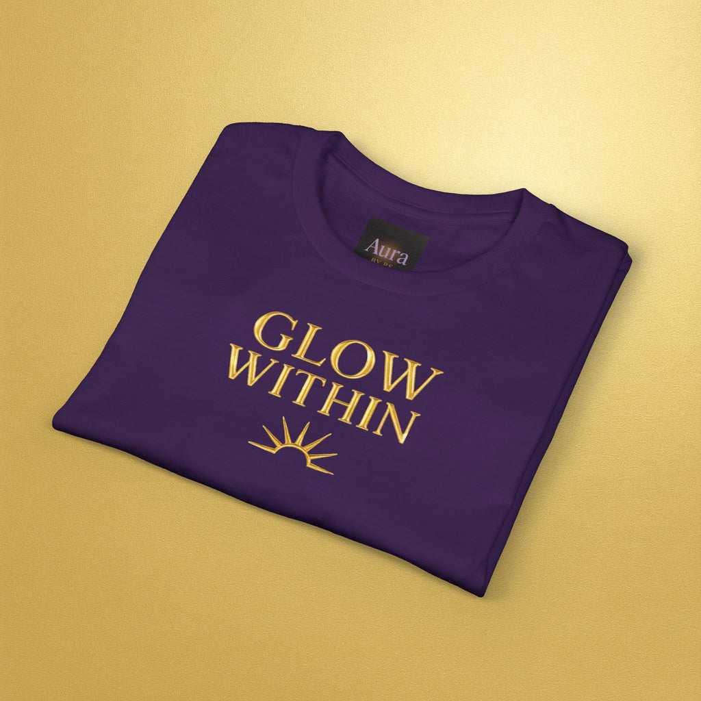 Glow From Within Positive Message T-Shirt - AURA BY RS ®Glow From Within Positive Message T-Shirt
